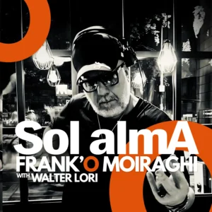 Frank'O Moiraghi & Walter Lori - Sol Alma